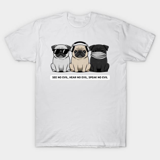 SEE NO EVIL, HEAR NO EVIL, SPEAK NO EVIL T-Shirt by baseCompass